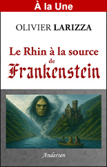 Le Rhin à la source de Frankenstein